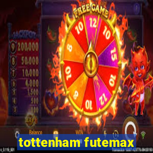 tottenham futemax